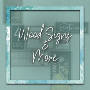 Wood Signs & More